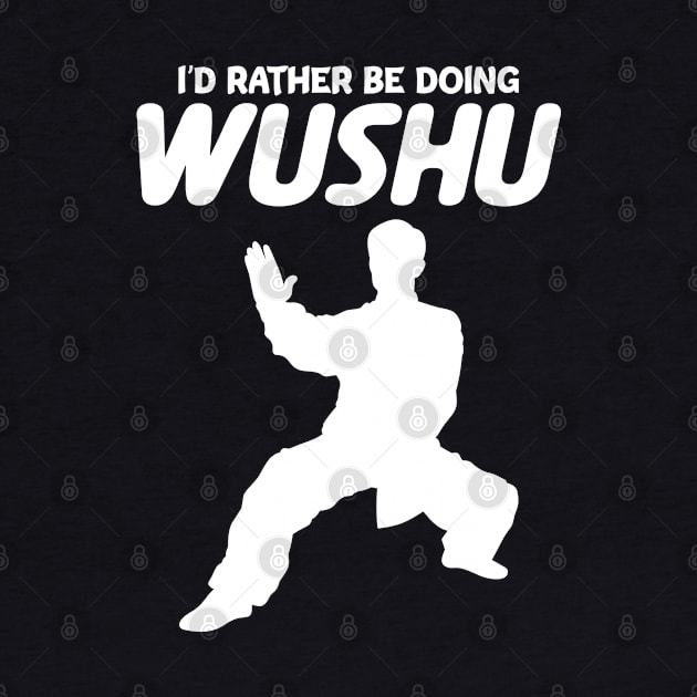 I'd Rather Be Doing Wushu Sanda Wushu Broadsword by sBag-Designs